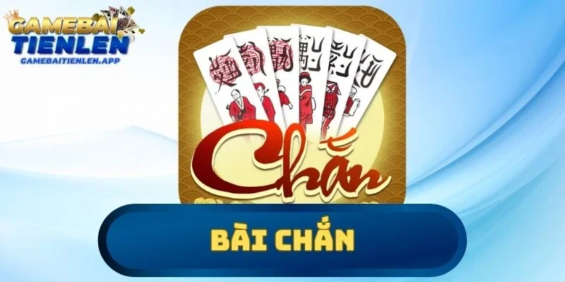 bài Chắn