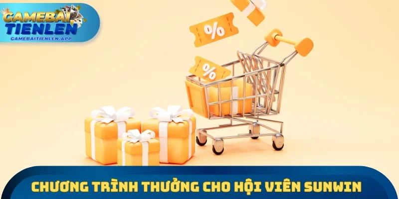 Các chương trình thưởng dành cho hội viên SUNWIN
