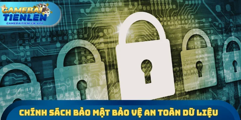 Chính sách bảo mật bảo vệ an toàn dữ liệu