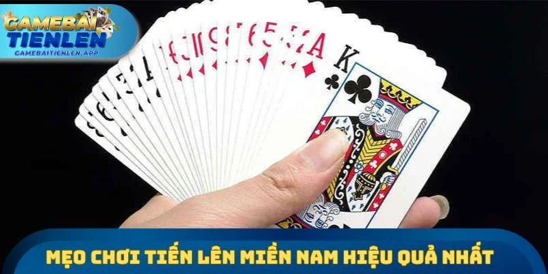 Mẹo chơi tiến lên miền Nam hiệu quả nhất cho các tân thủ