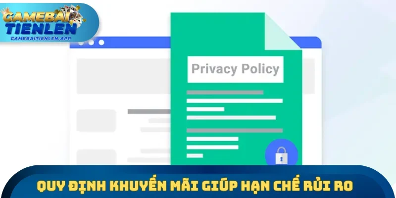 Quy định khuyến mãi giúp hạn chế rủi ro