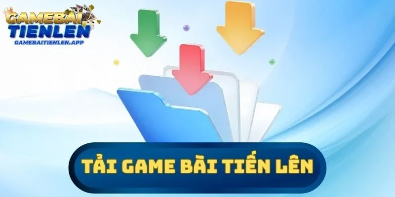 tải Game bài Tiến lên