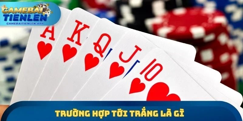 Trường hợp tới trắng là gì